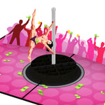 A pop-up card featuring a dancer performing on a pole with dollar bills scattered around. The background shows silhouettes of people cheering and holding drinks and money against a pink backdrop.